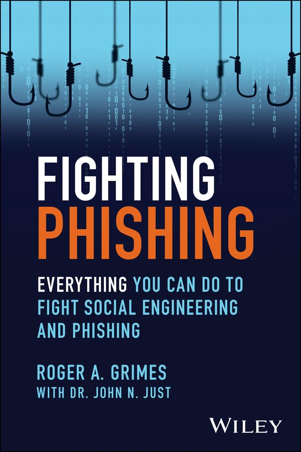 Fighting Phishing: Everything You Can Do to Fight Social Engineering and Phishing (Kindle Edition)