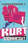 Slaughterhouse-Five by Kurt Vonnegut Jr.