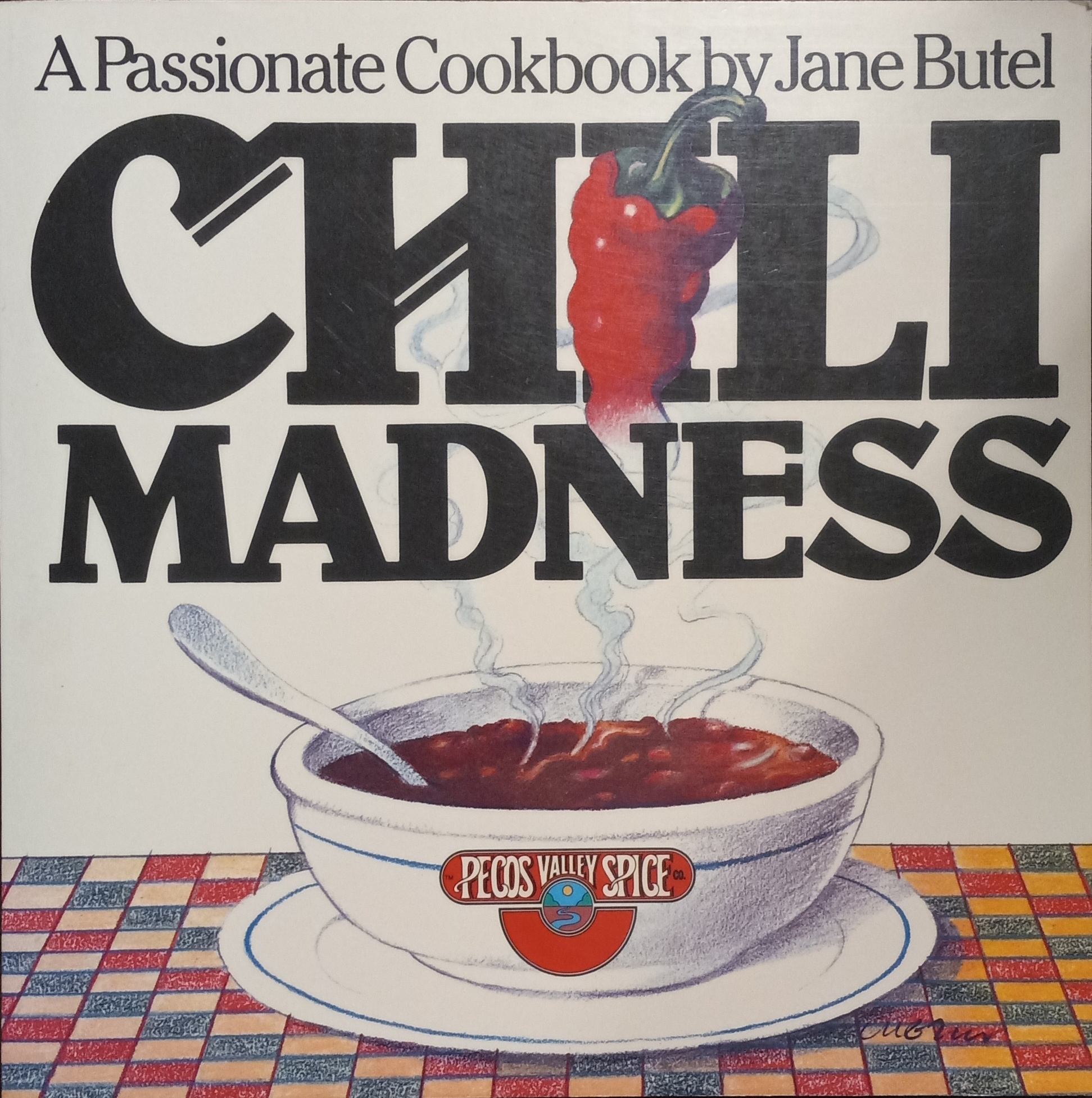 Chili Madness: A Passionate Cookbook (Paperback)