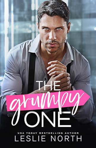 The Grumpy One (Bossy Glenhaven Billionaires #2)