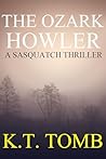 The Ozark Howler (Sasquatch #10) The Ozark Howler (Sasquatch #10)