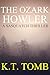 The Ozark Howler A Sasquatch Thriller (Creatures Book 8) by K.T. Tomb