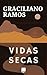 Vidas Secas (Portuguese Edition)