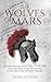 The Wolves of Mars: An Intr...