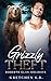 Grizzly Theft: Roberts Clan...