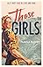 Those Girls