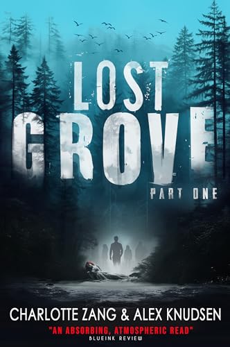 Lost Grove: Part One: (A Lost Grove Mystery, Book 1)