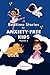 Bedtime Stories for Anxiety Free Kids, Volume 2 by Beth Camby