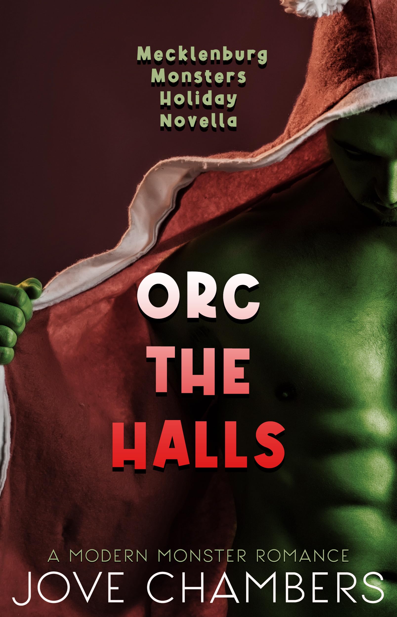 Orc the Halls: A Modern Monster Romance (Mecklenburg Monsters, #3.5)