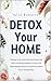 Detox Your Home