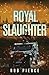 Royal Slaughter