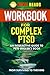 Workbook for Complex PTSD: An Interactive Guide To Pete Walker's Book: From Surviving to Thriving