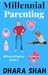 Millennial Parenting (Millennial #3)