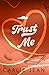 Trust Me (The RLU Series)
