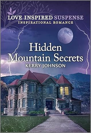Hidden Mountain Secrets (Love Inspired Suspense)