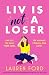 Liv Is Not A Loser