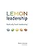 LEMON Leadership: Radically Fresh Leadership