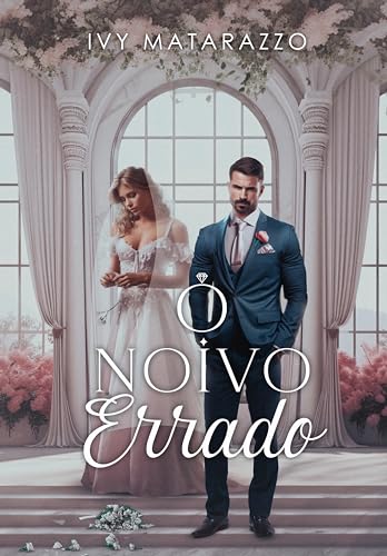 O NOIVO ERRADO (Portuguese Edition)