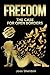 FREEDOM: The Case For Open Borders: LARGE PRINT EDITION