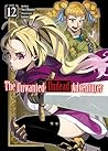 The Unwanted Undead Adventurer: Volume 12 The Unwanted Undead Adventurer: Volume 12