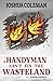 A Handyman Can't Fix The Wasteland Vol. 2: Power Struggle (Dark Comedy Light Novel)
