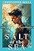 Salt of the Sea