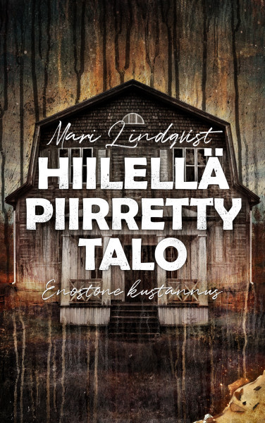 Hiilellä piirretty talo (Hardcover)