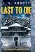 Last to Die: A gripping sus...