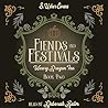 Fiends and Festivals
