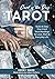 Card of the Day Tarot: Quick and Easy One-Card Tarot Readings For Love, Work, and Everyday Life