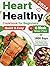 Heart Healthy Cookbook for ...