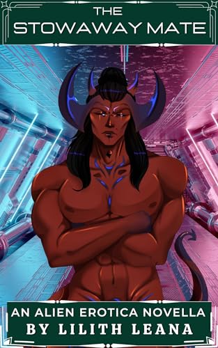 The Stowaway Mate: An Alien Erotica Novella (Kindle Edition)