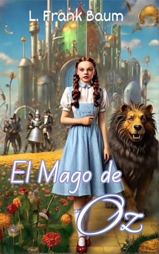 El Mago de Oz: Edición en español e inglés ilustrada (Spanish Edition)