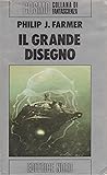 Il grande disegno (Il Mondo del Fiume, #3)