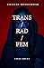 Trans/Rad/Fem