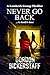 Never Go Back by Gordon Bickerstaff