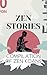ZEN STORIES by Joe R