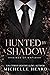 Hunted by a Shadow (Kings o...