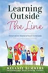 Book cover for Learning Outside the Line: Innovative Homeschool Solutions