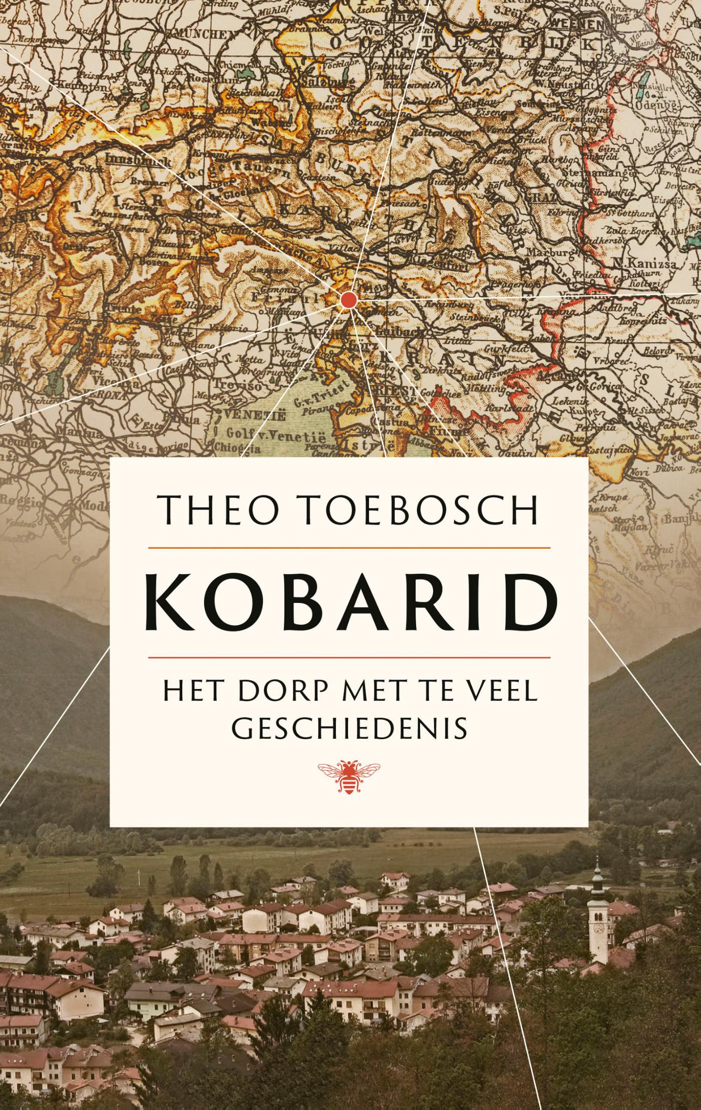 Kobarid. Het dorp met te veel geschiedenis (Paperback)