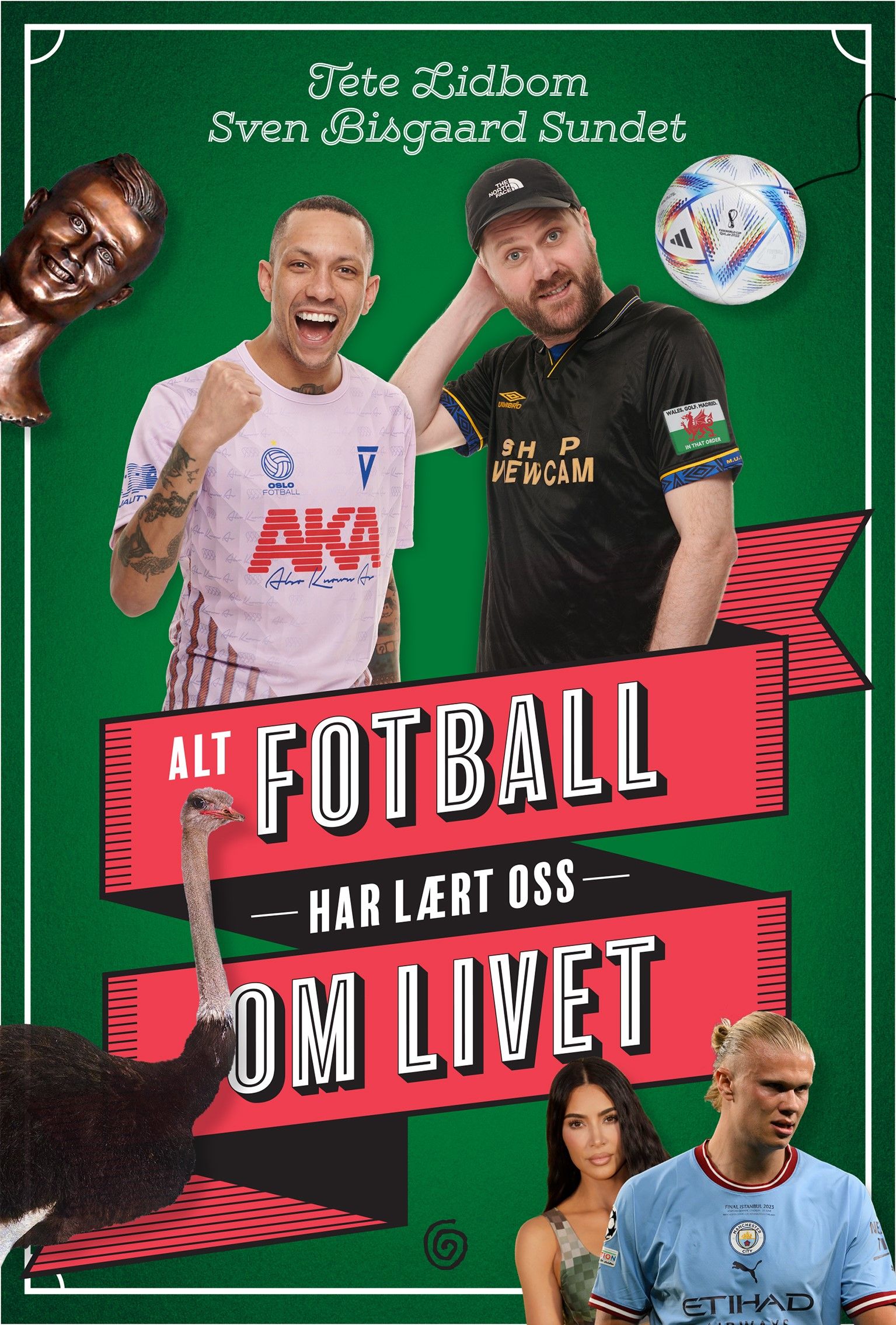 Alt fotball har lært oss om livet (Hardcover)