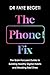 THE PHONE FIX