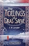 The Tidelings of Dras Sayve: A Novelette