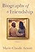 Biography of A Friendship
