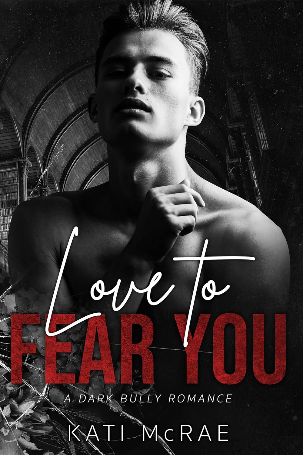 Love to Fear You (Dark Love #1)