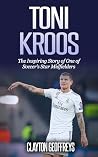 Toni Kroos: The I...