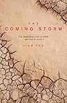 The Coming Storm:...
