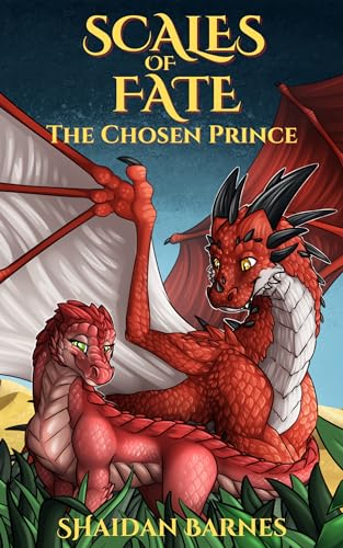 Scales of Fate: The Chosen Prince (Dragon Romance / Erotica)
