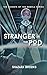 Stranger in the Pod: The Secrets of the Nebula Series