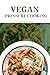 VEGAN PRESSURE COOKING